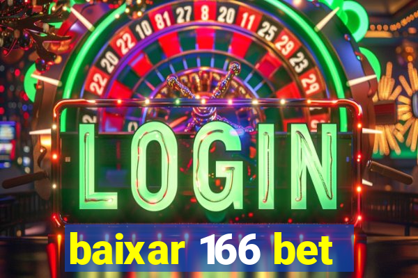 baixar 166 bet